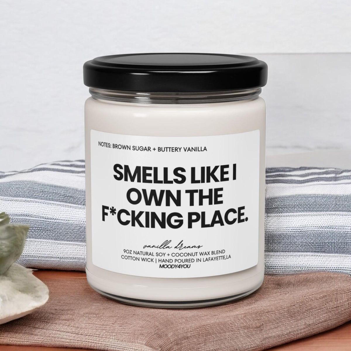 Smells Like I Own This F*cking Place soy candle, realtor closing gift